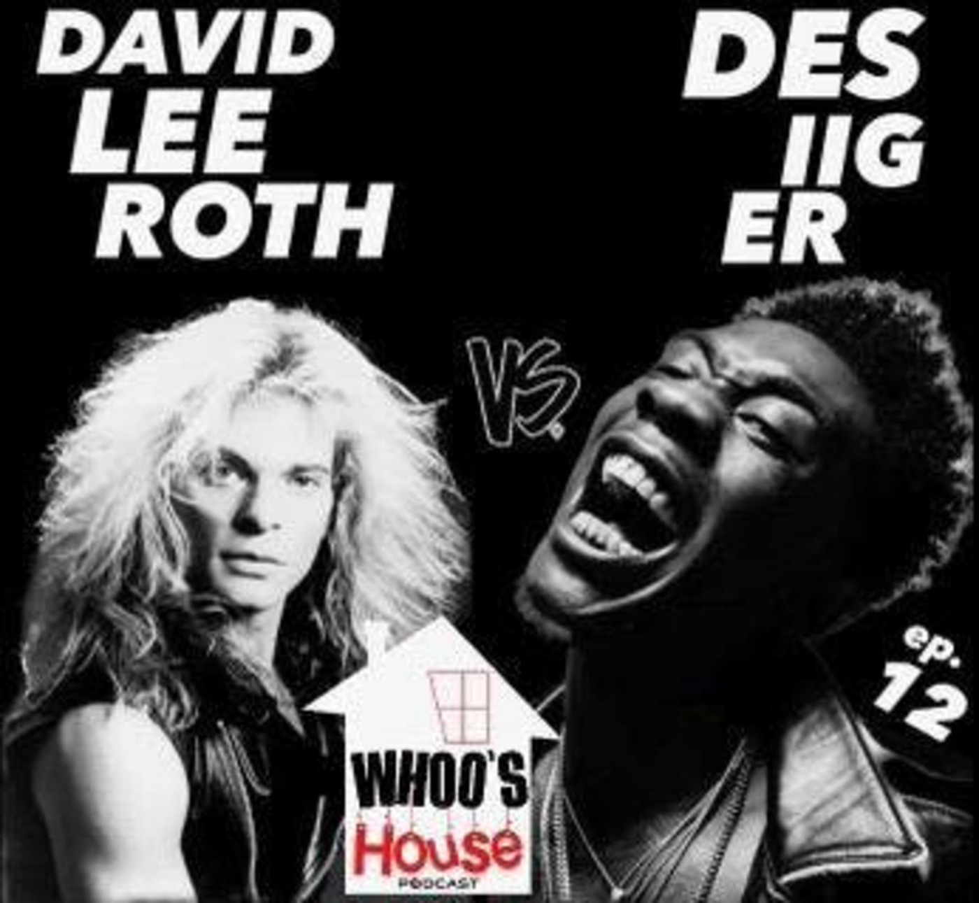 EP 12 David Lee Roth talks Sex Tape vs Desiigner talking Kanye 