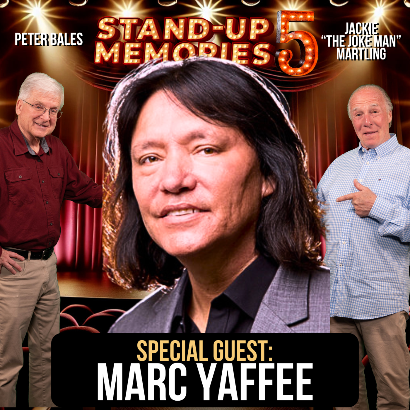 STAND-UP MEMORIES SEASON 5 with MARC YAFFEE