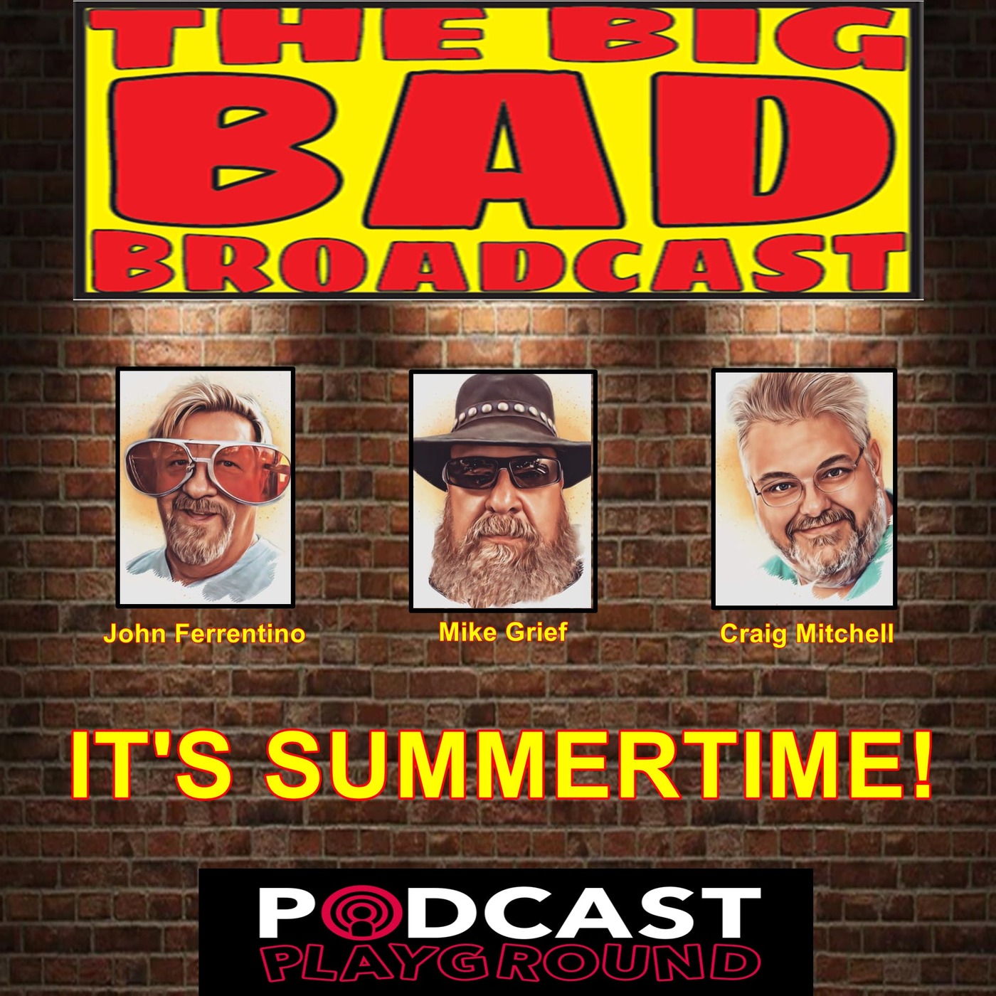 The Big Bad Broadcast EP 82 -- IT'S SUMMERTIME episode artwork