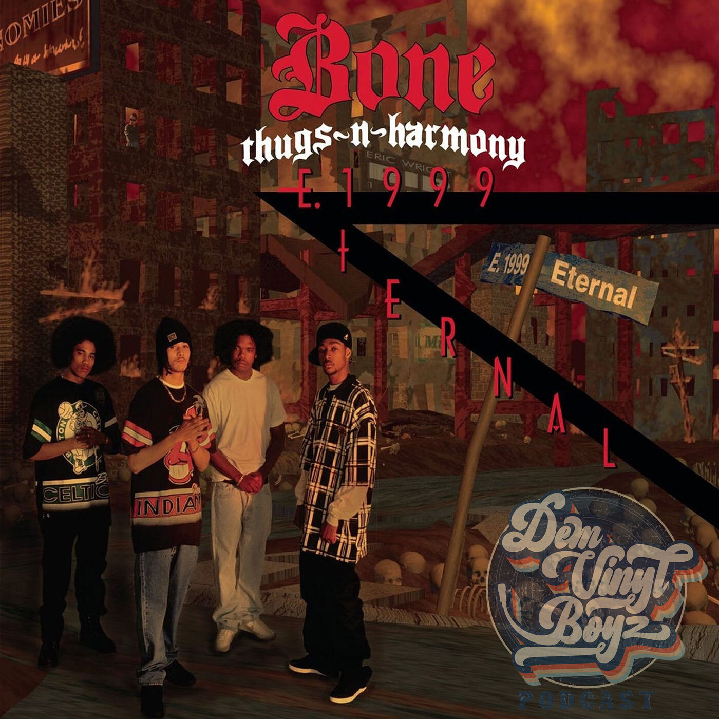 Dem Vinyl Boyz EP 81 - Bone Thugs N Harmony -  E. 1999 Eternal