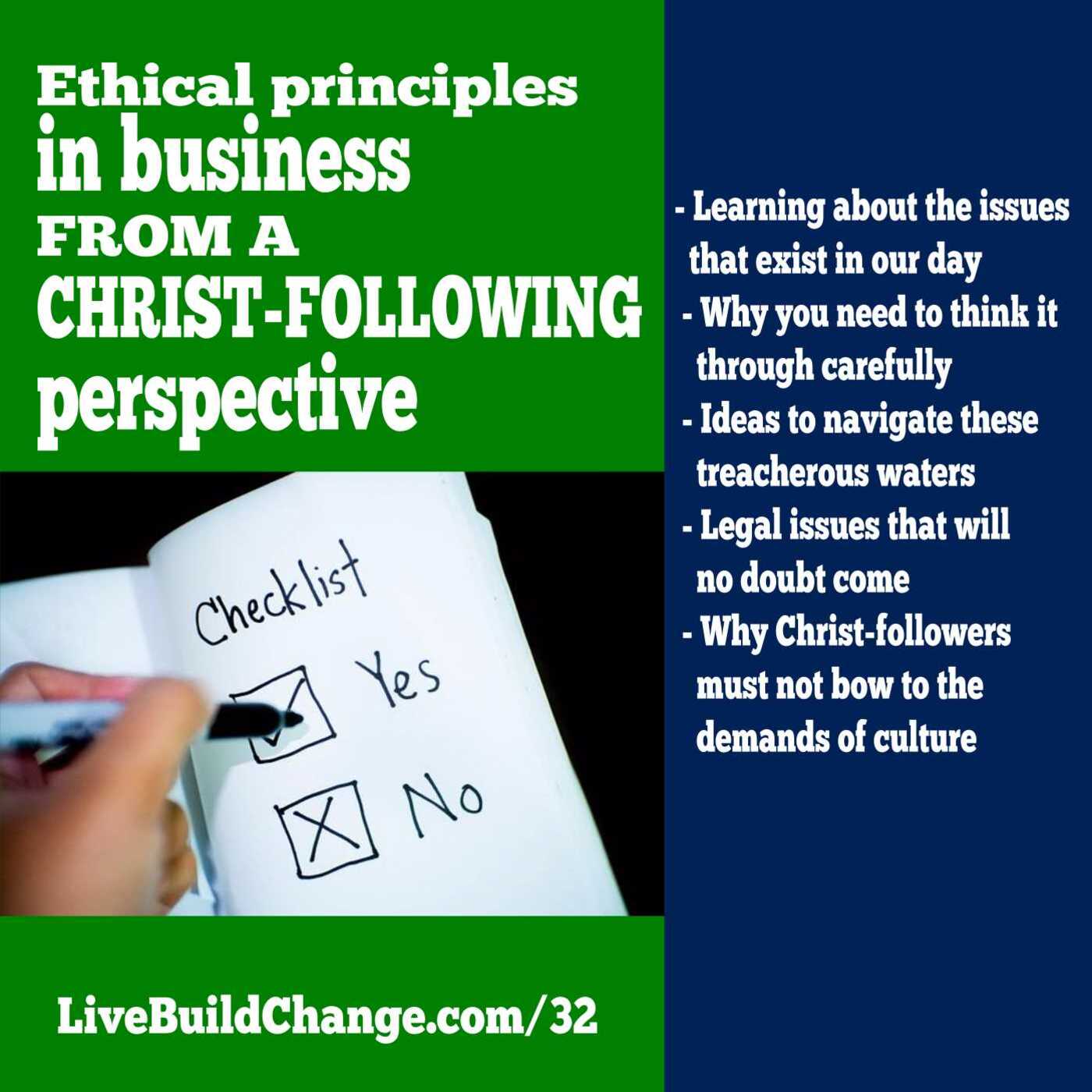 Ethical Principles in Business - from a Christ-following Perspective [Ep #33]