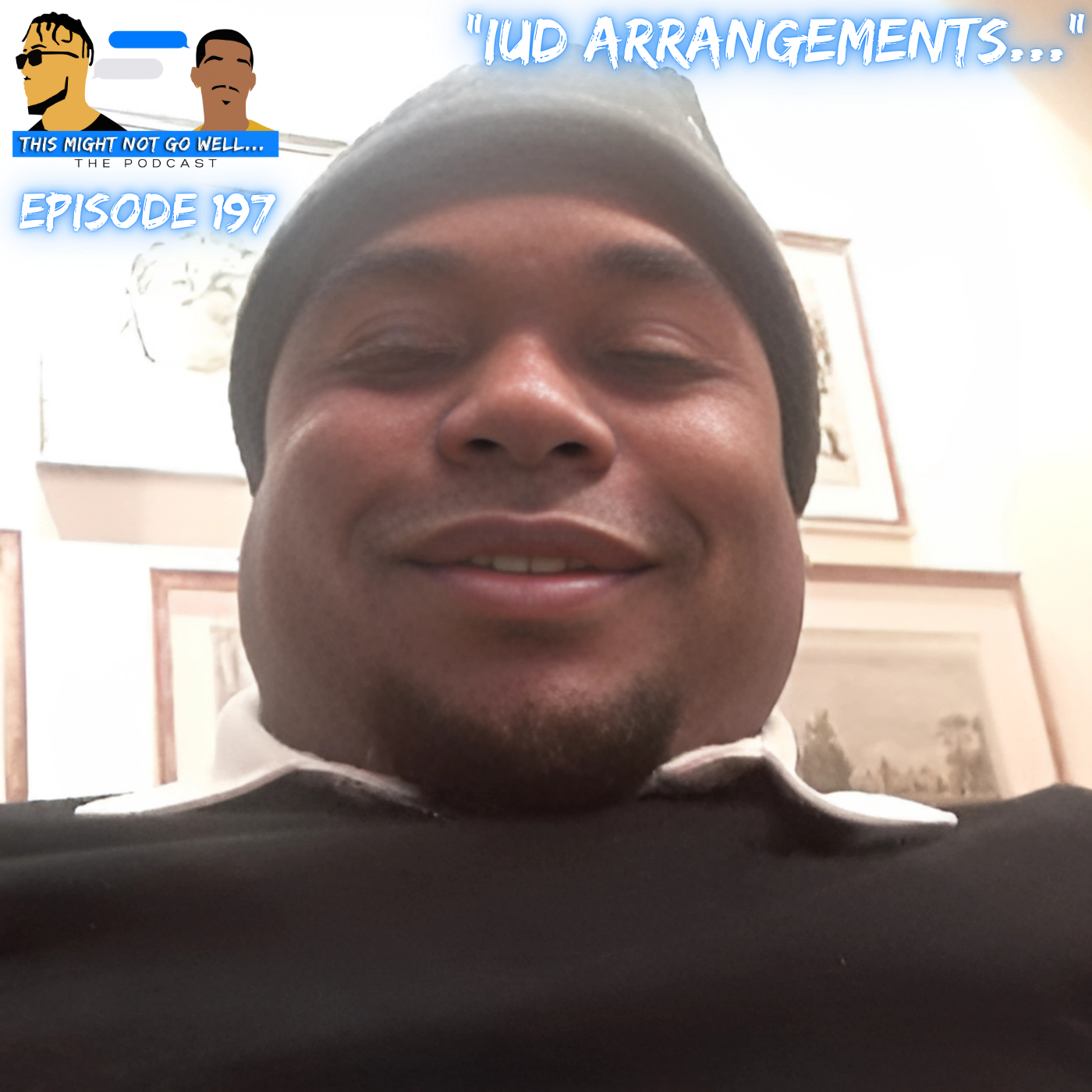 Episode 197 | "IUD Arrangements..."