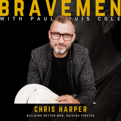 Brave Men Podcast with Paul Louis Cole