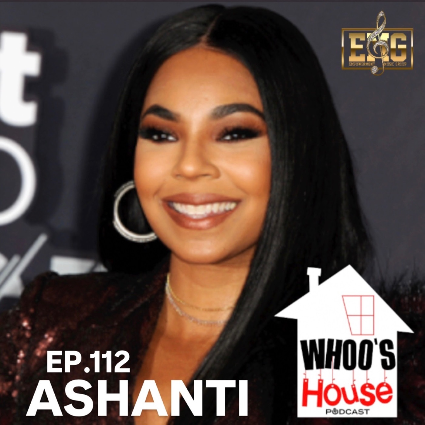 EP 112 Ashanti Talks 50 Cent , Nelly and Songs with Dr. Dre