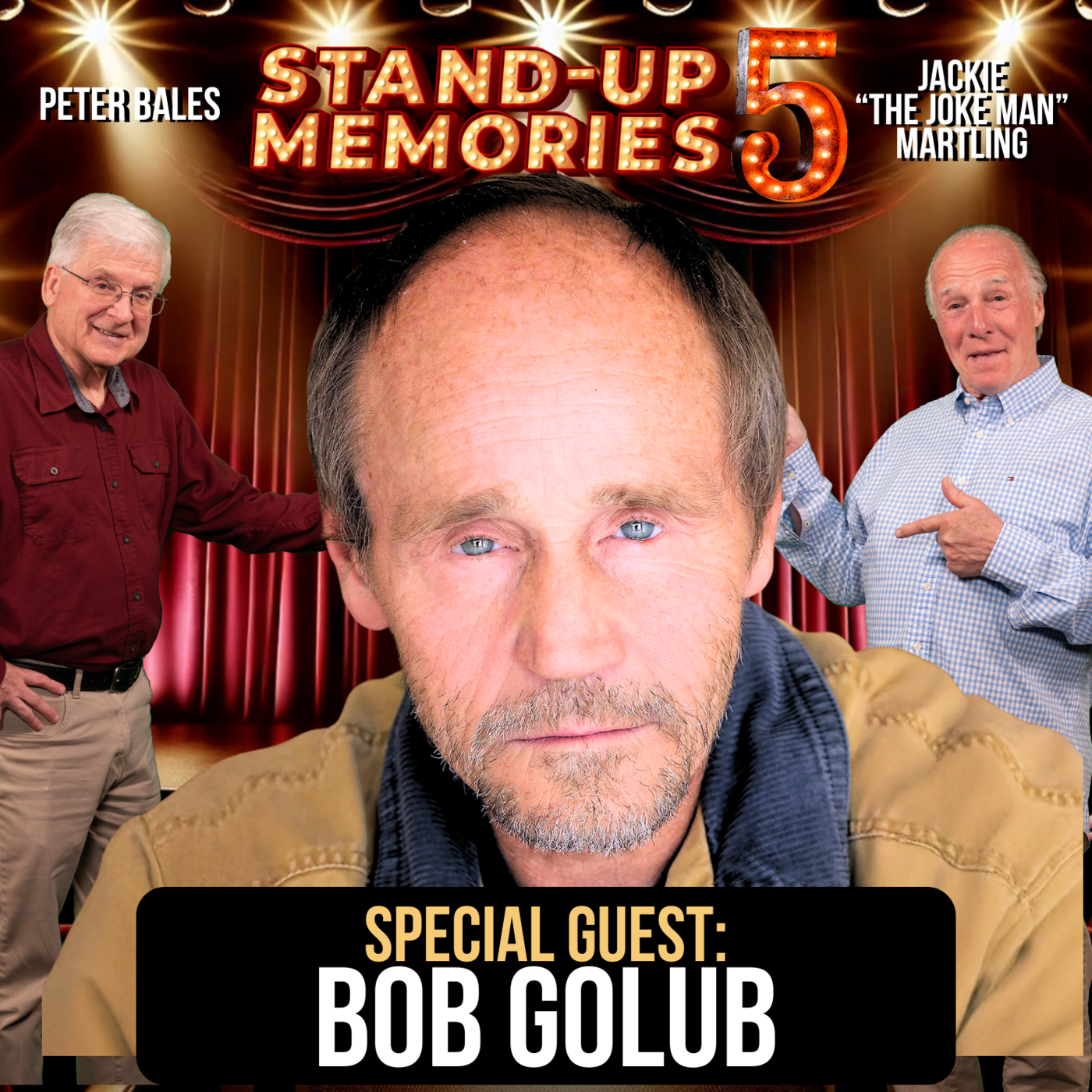 STAND-UP MEMORIES SEASON 5 With BOB GOLUB