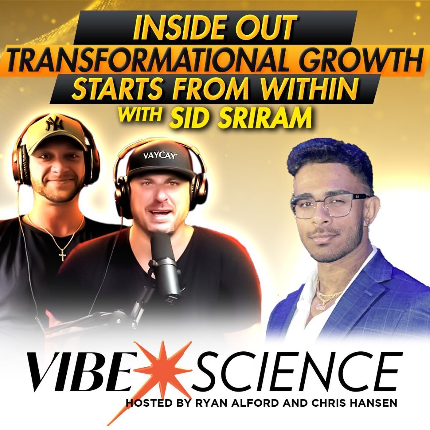 Inside Out - Transformational Growth Starts From Within with Sid Sriram
