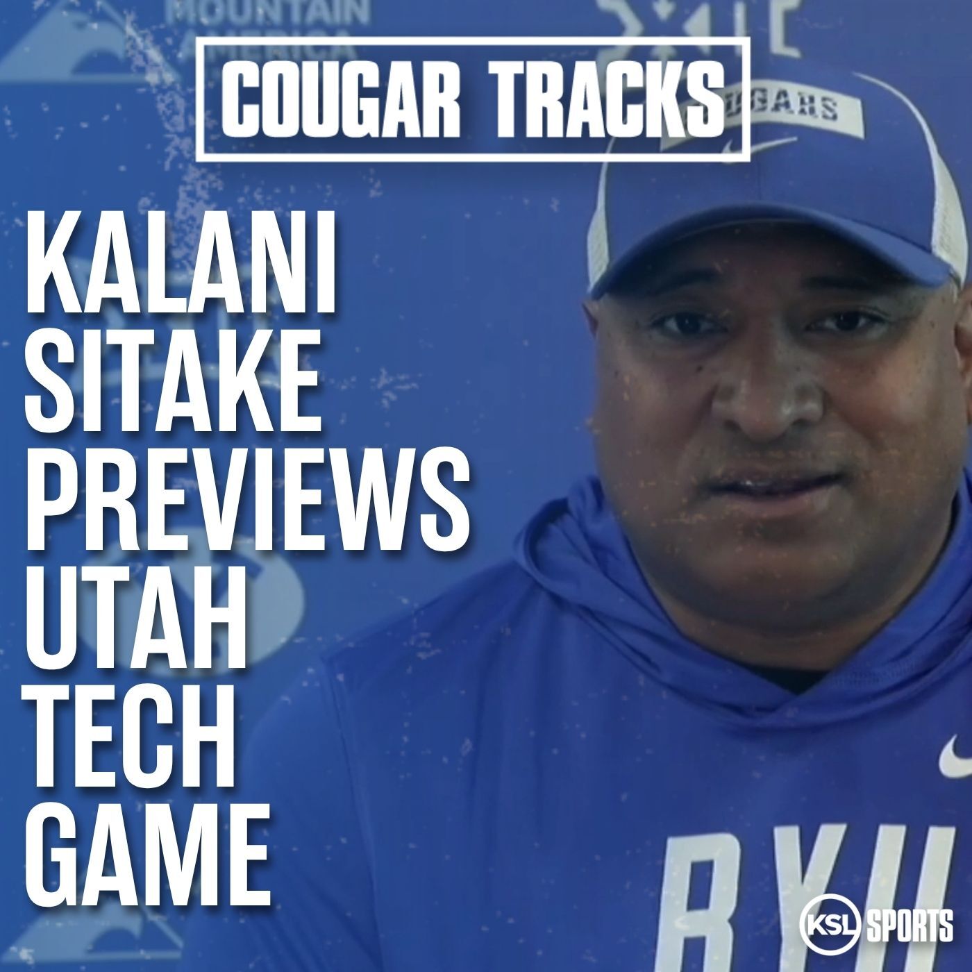 Kalani Sitake previews 2026 season opener against Utah Tech episode artwork