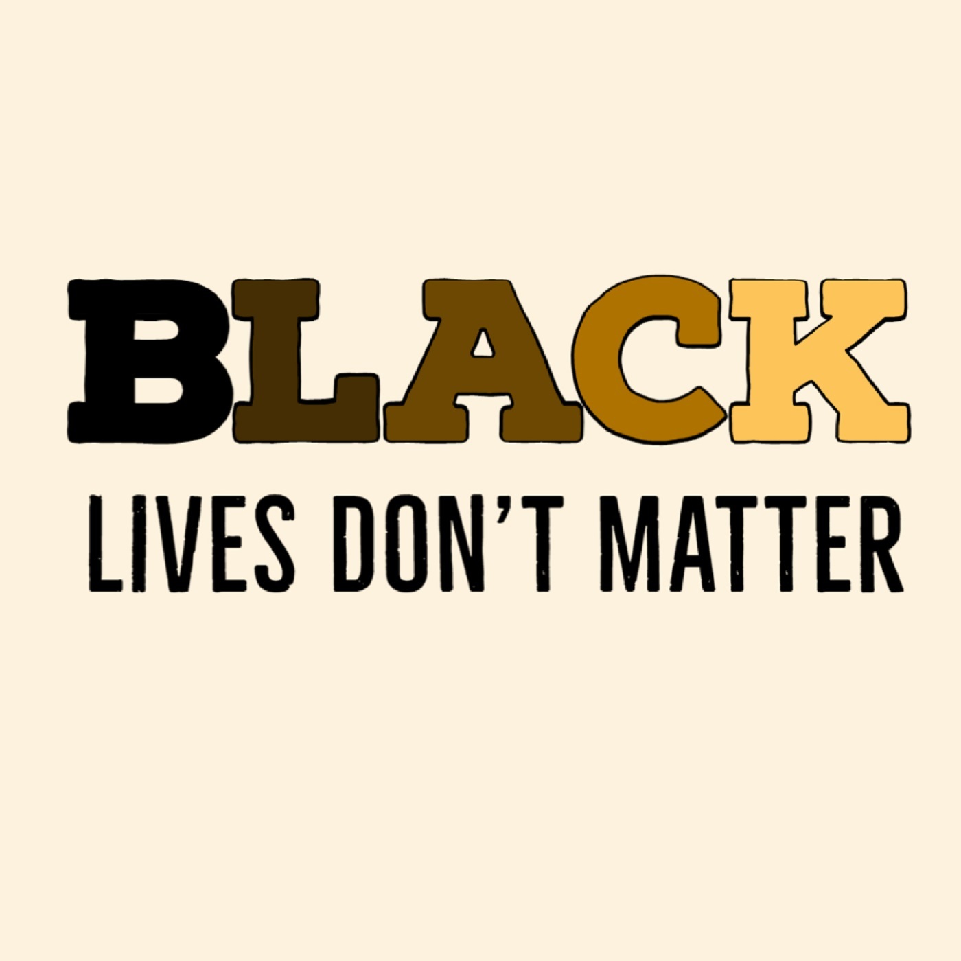 Black Lives Don’t Matter? The Truth We’re Avoiding