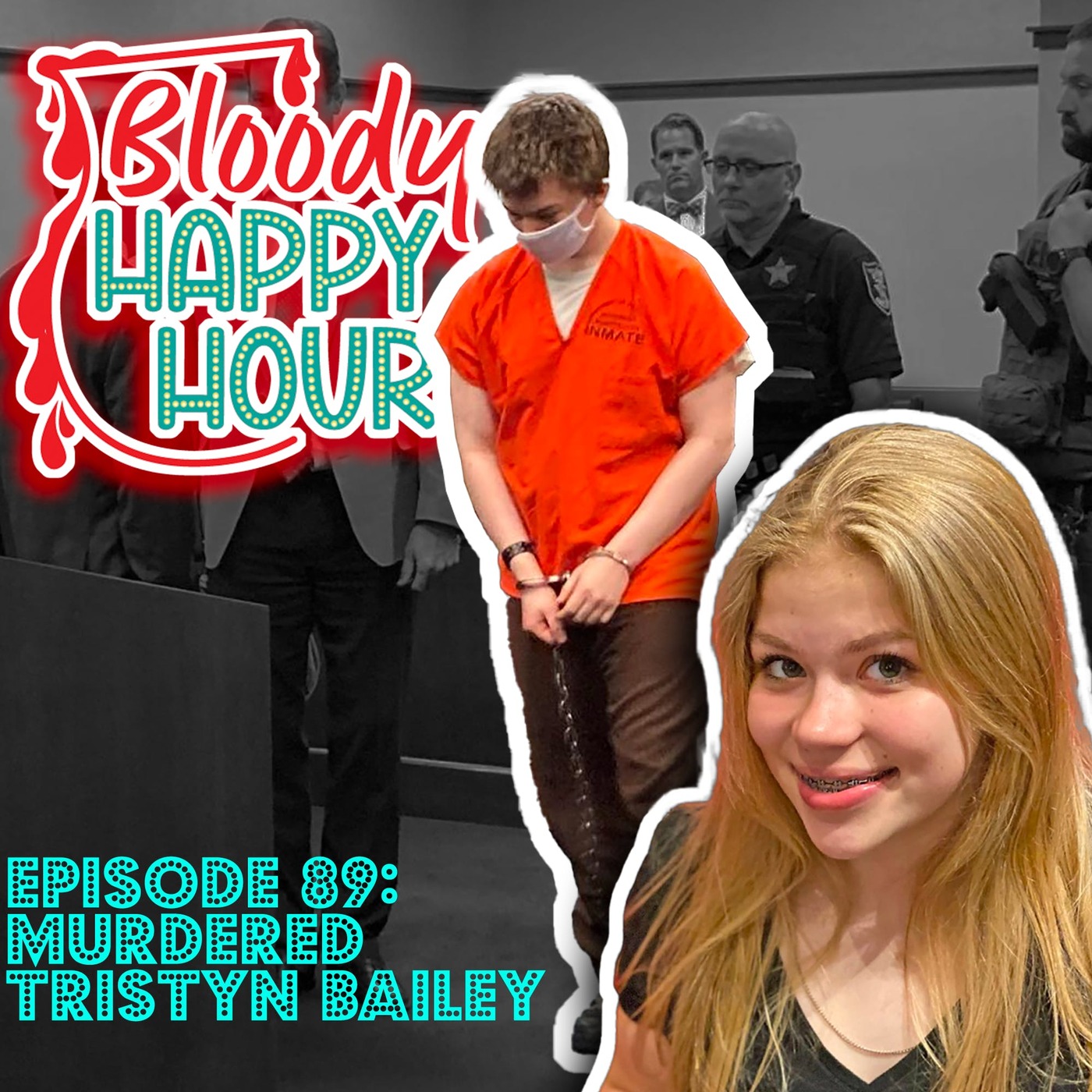 Episode 89: MURDERED: Tristyn Bailey
