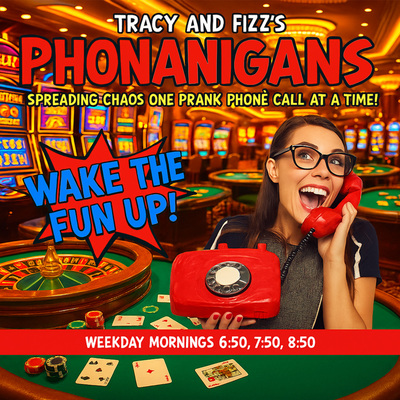 Tracy and Fizz's Phonanigans