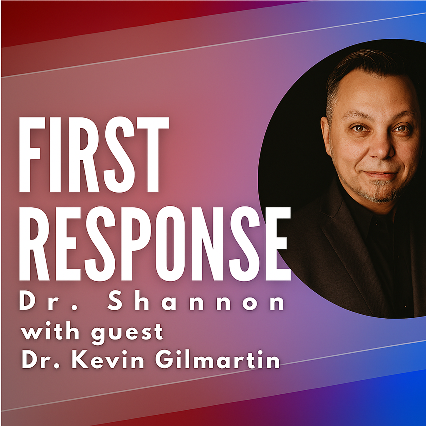 First Response: Dr Kevin Gilmartin, behavioral scientist