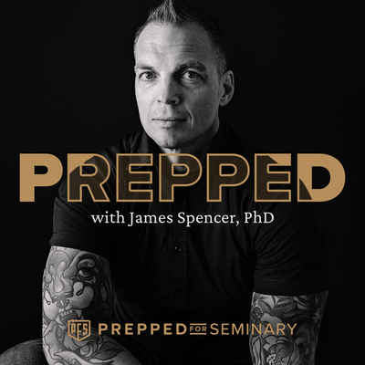 PREPPED with James Spencer, PhD