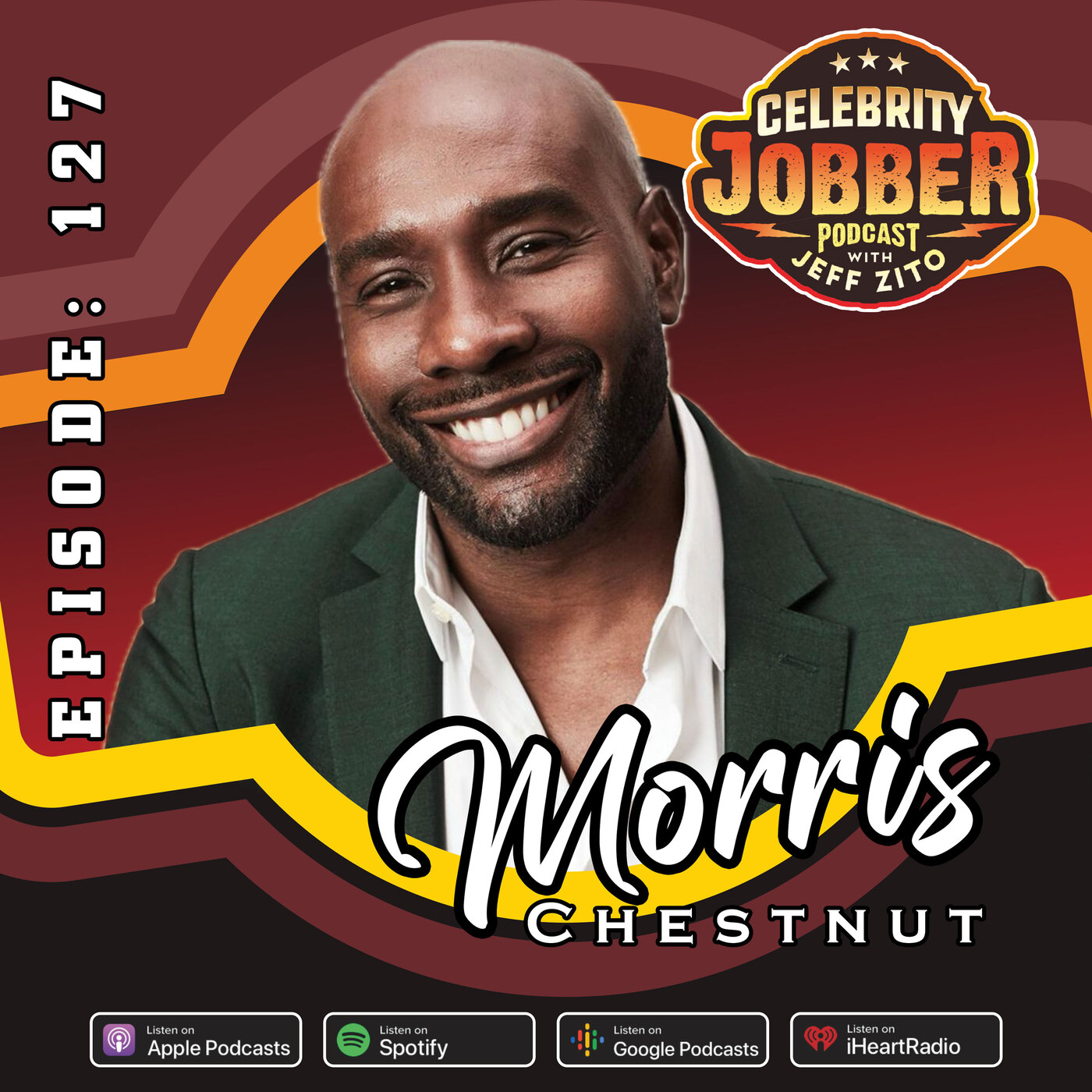 Celebrity Jobber with Jeff Zito - Morris Chestnut