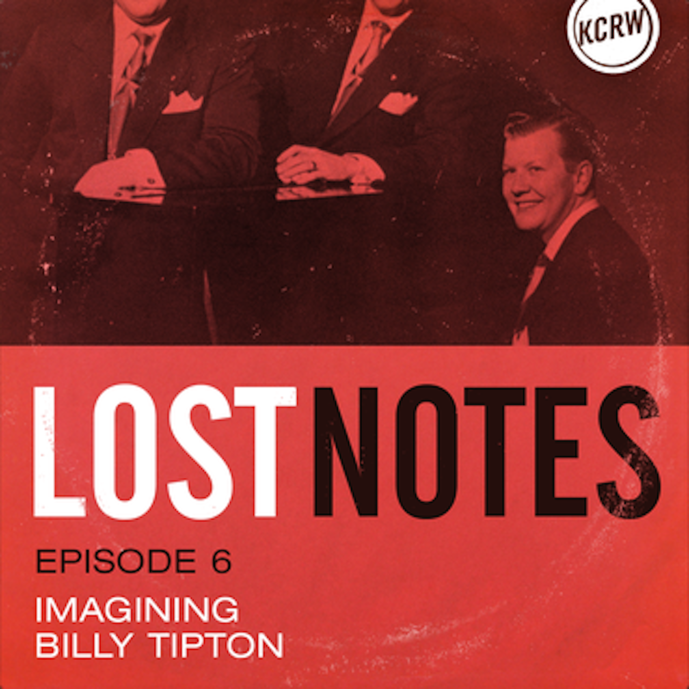 Lost Notes S2 Ep. 6: Imagining Billy Tipton