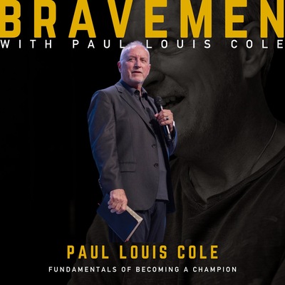 Brave Men Podcast with Paul Louis Cole