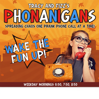 Tracy and Fizz's Phonanigans