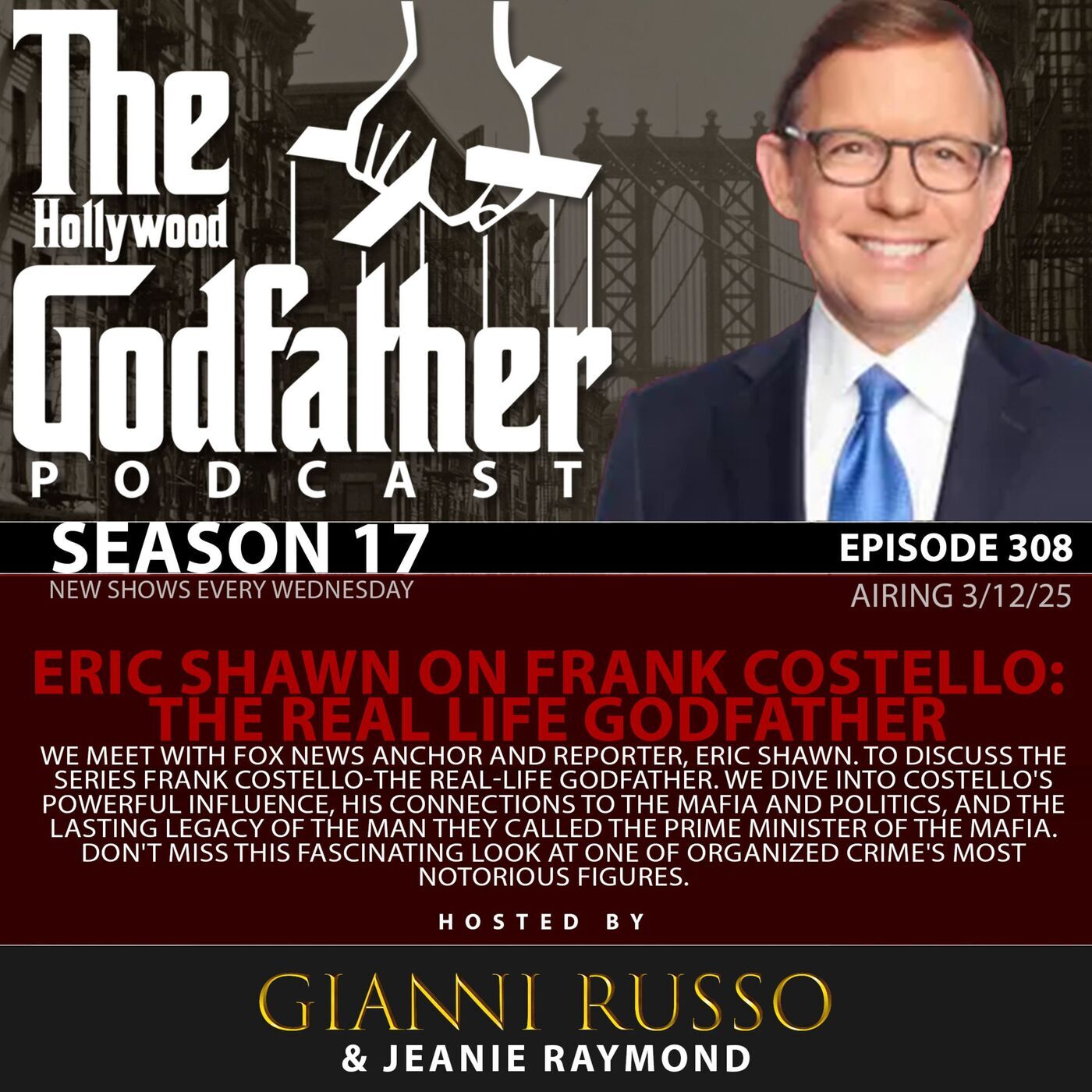 S17|E308: ERIC SHAWN on FRANK COSTELLO: THE REAL LIFE GODFATHER