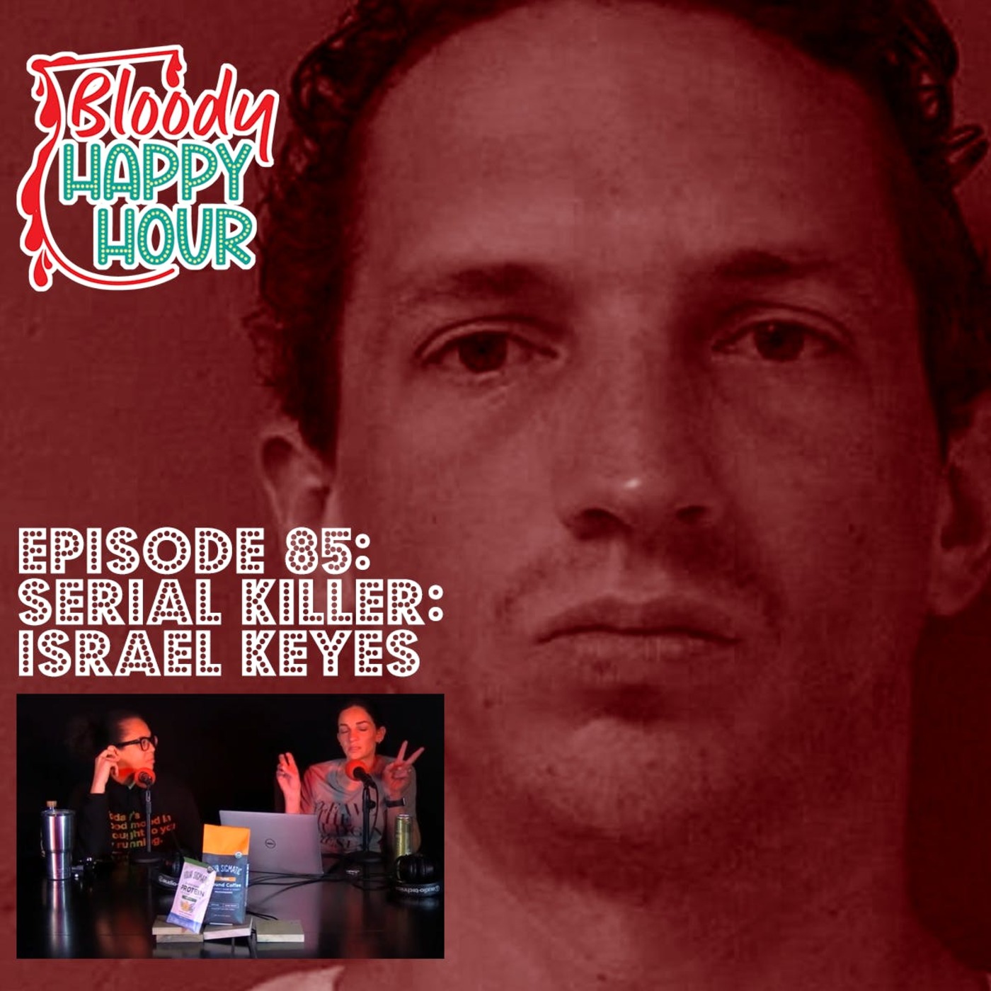 Episode 85: Serial Killer: Israel Keyes