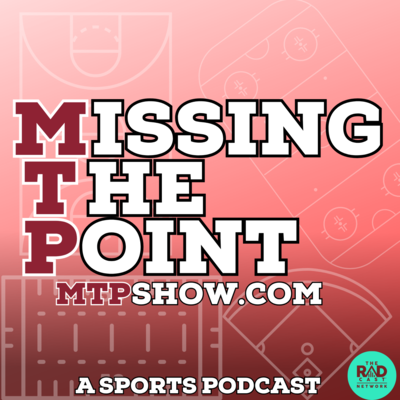 Missing the Point - A Sports Podcast