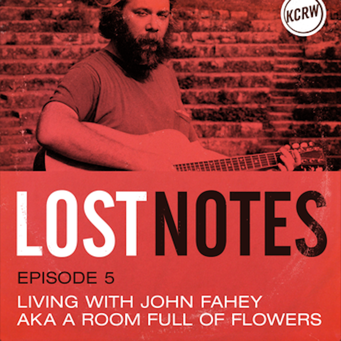 S2 Ep. 5: Living with John Fahey, aka A Room Full of Flowers