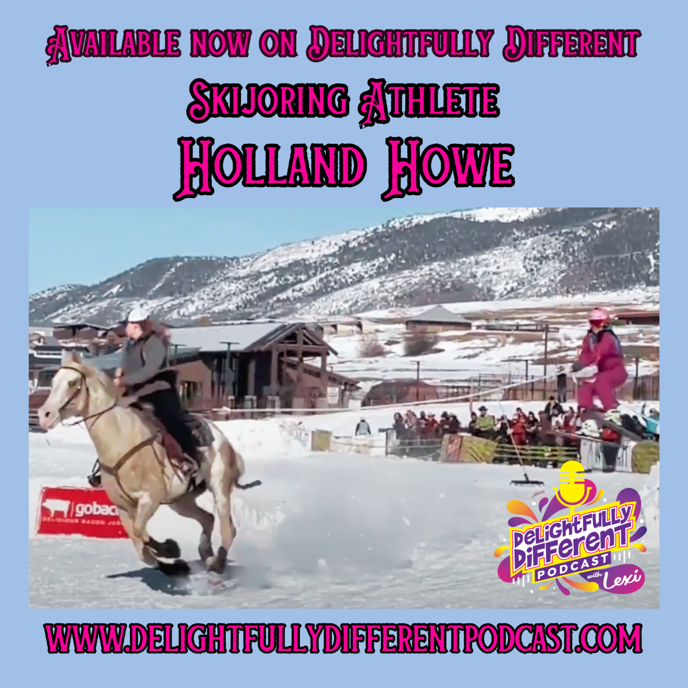 Delightfully Different - Holland Howe Skijoring