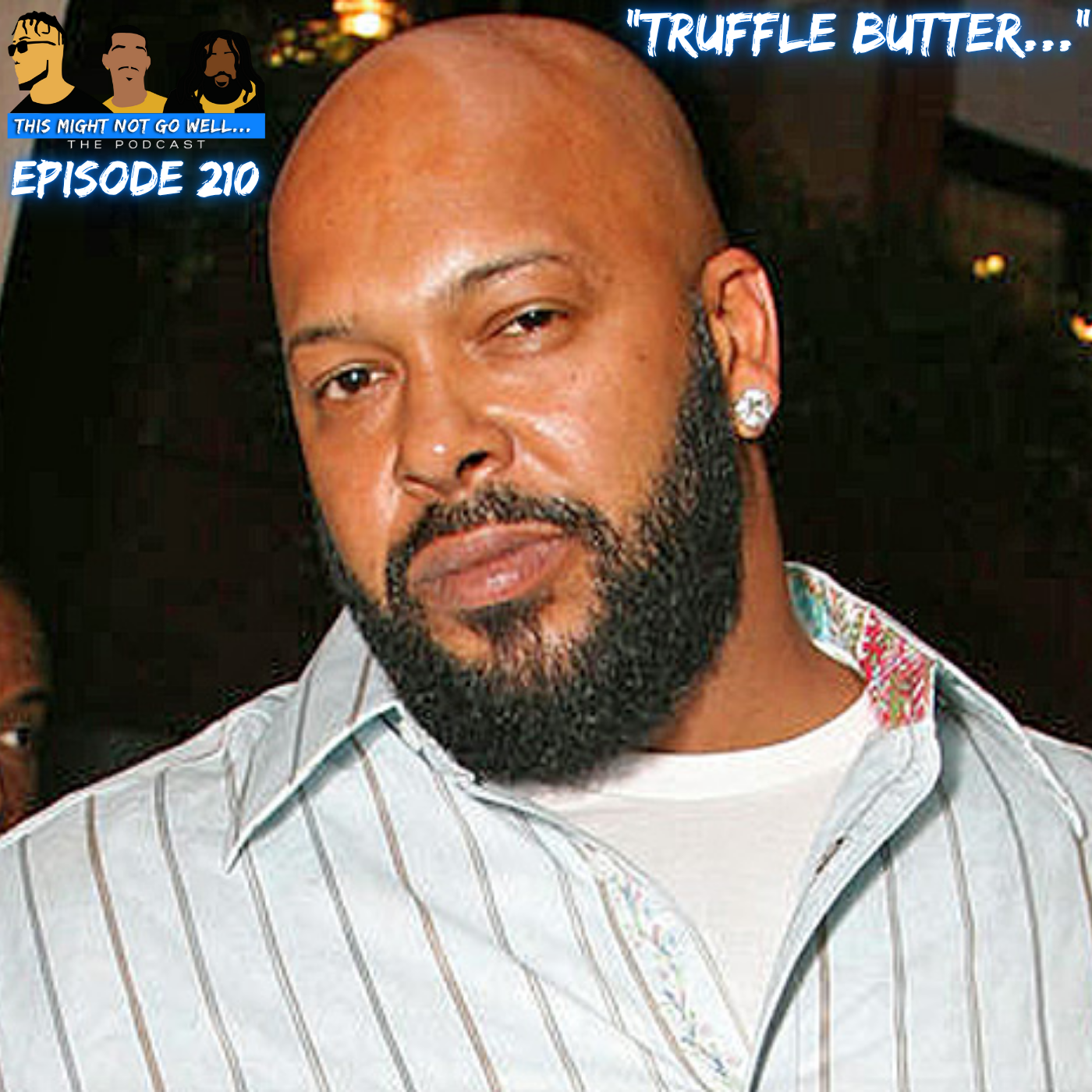 Episode 210 | "Truffle Butter..." 