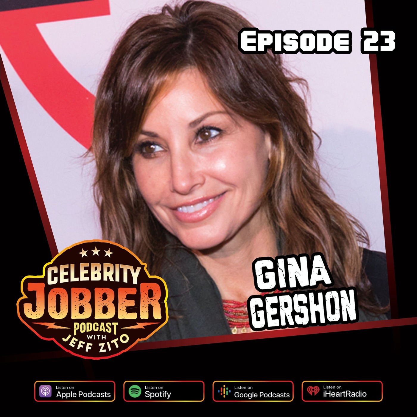 Celebrity Jobber with Jeff Zito - Gina Gershon