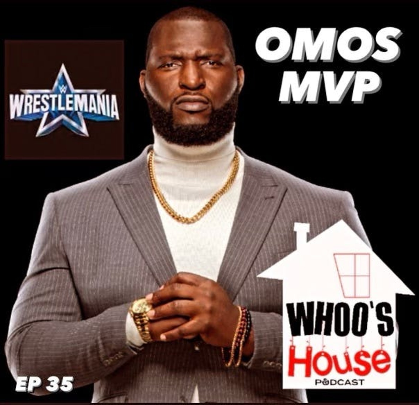 EP 35 WWE OMOS and MVP talk BROCK LESNAR and 50 CENT