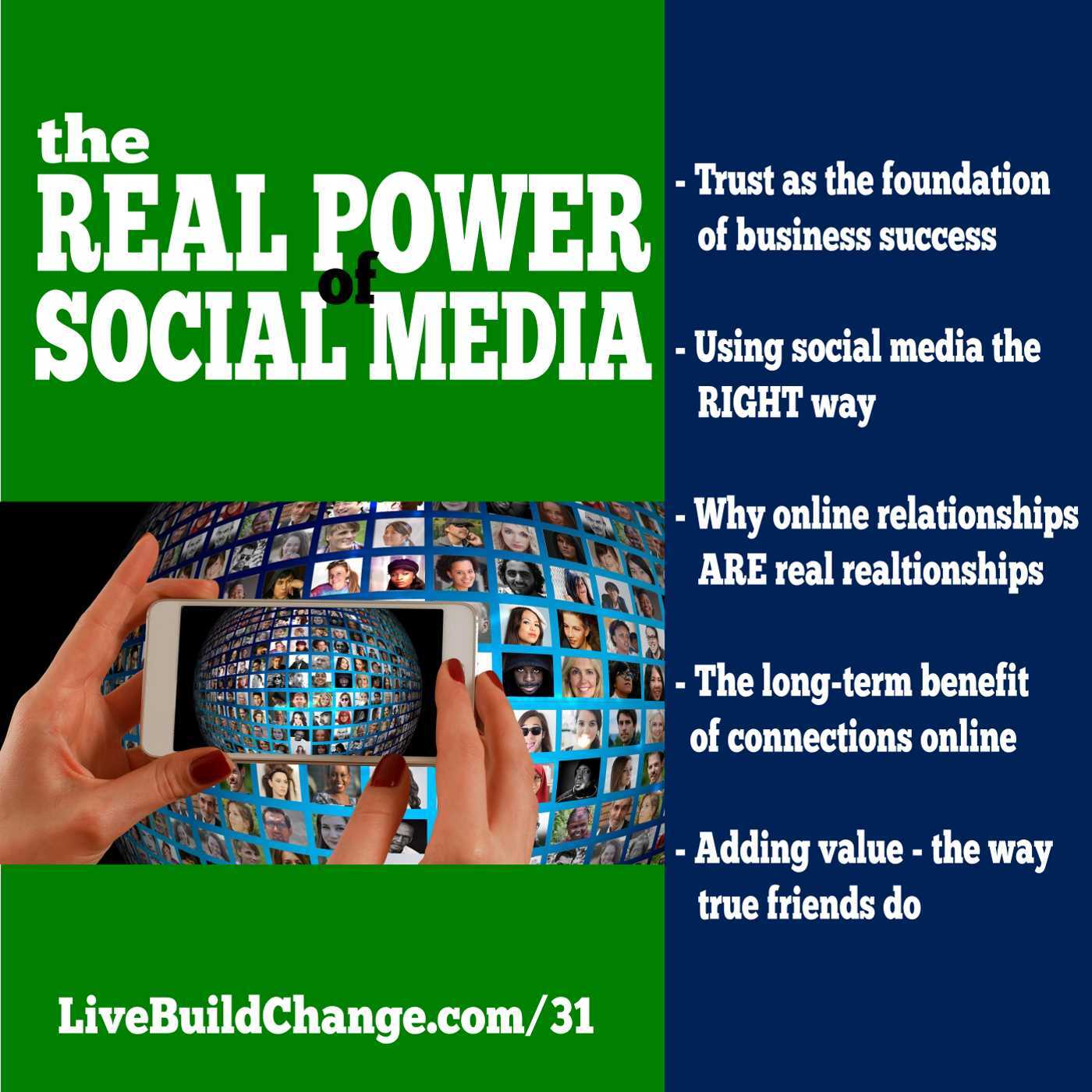 The REAL Power of Social Media: Genuine Relationships [Ep #31]