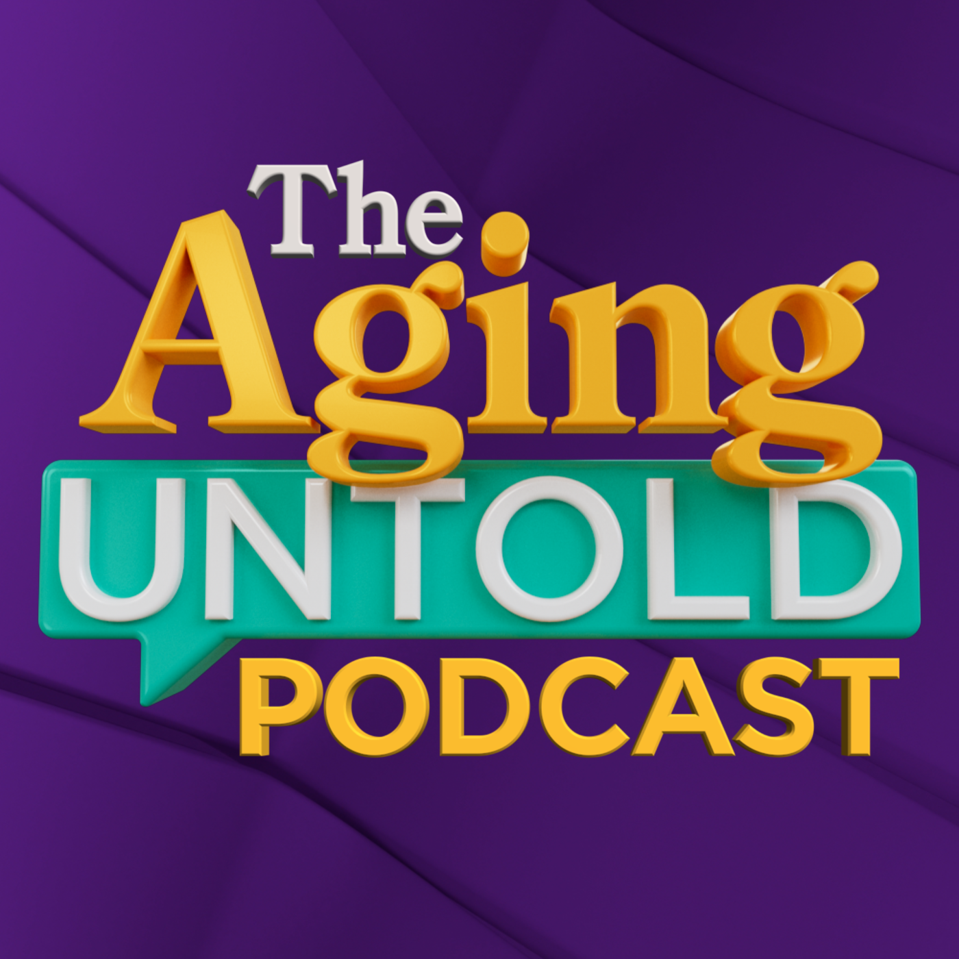 The Aging Untold Podcast