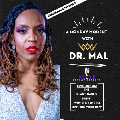 A Monday Moment with Dr. Mal