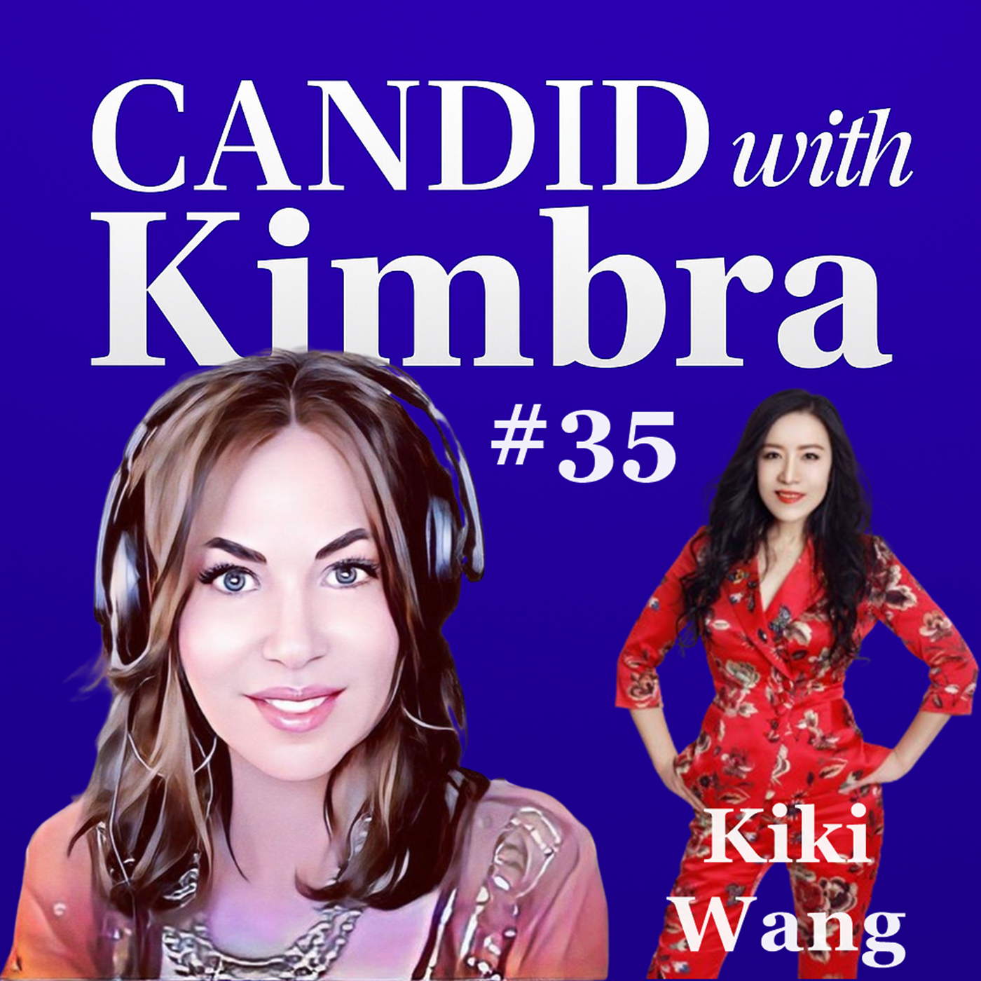 Candid with Kimbra: Interview with Kiki Wang (Episode #35)