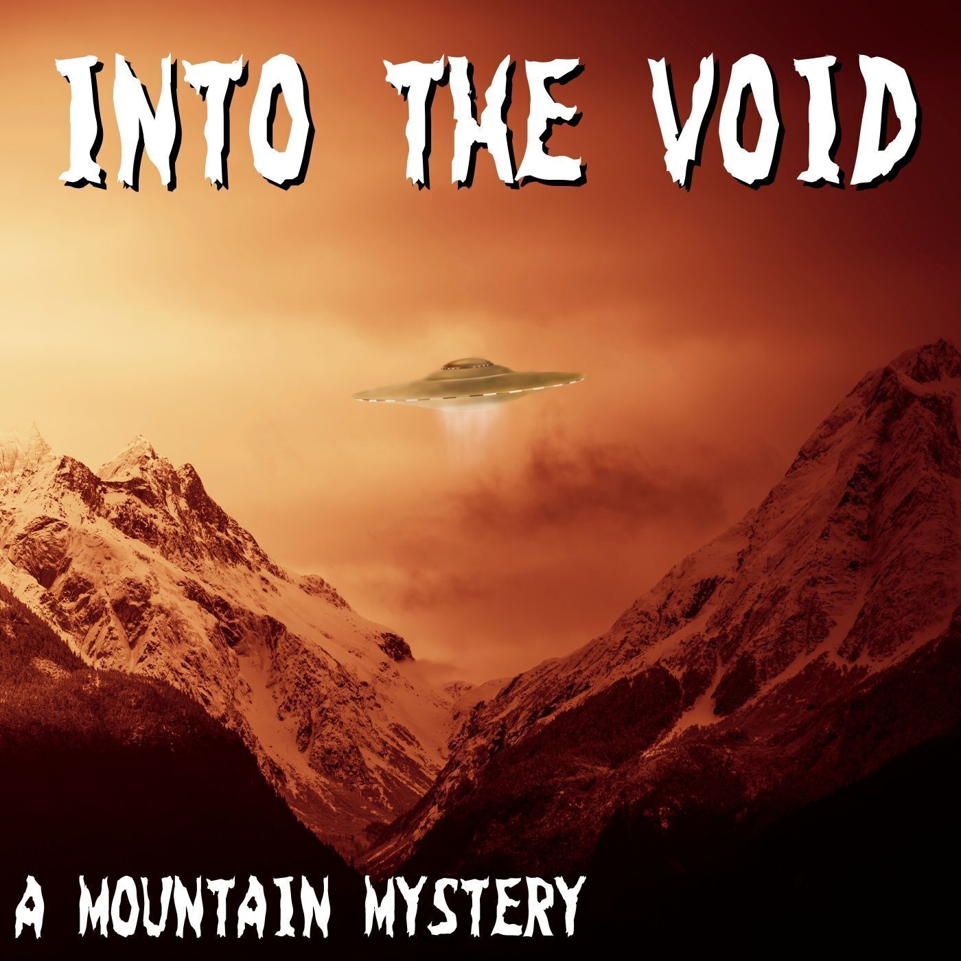Ep. #450: INTO THE VOID: A MOUNTAIN MYSTERY w/ Wade Brothers & Jimmy Church