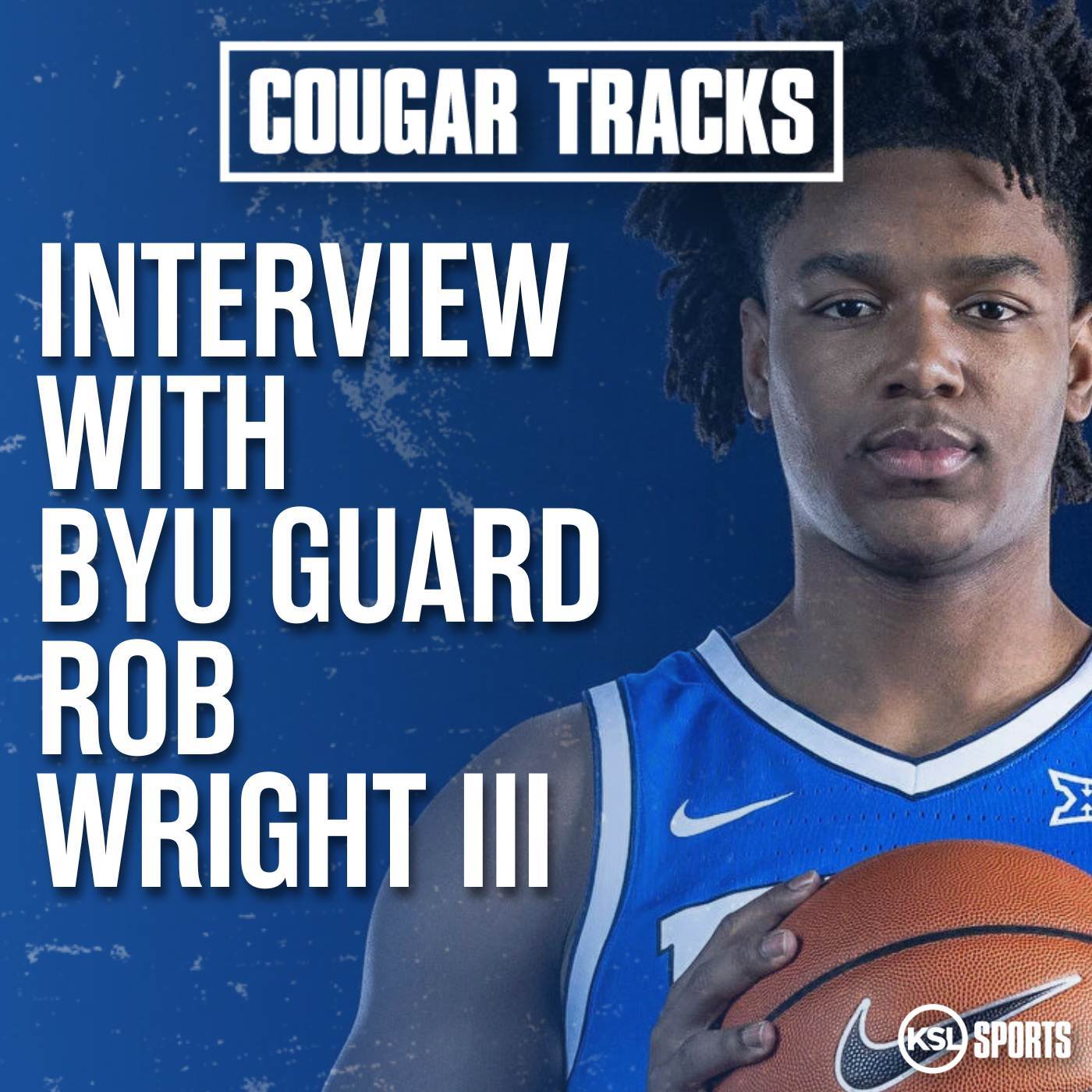 Rob Wright: One-on-One With BYU Basketball's Star Guard