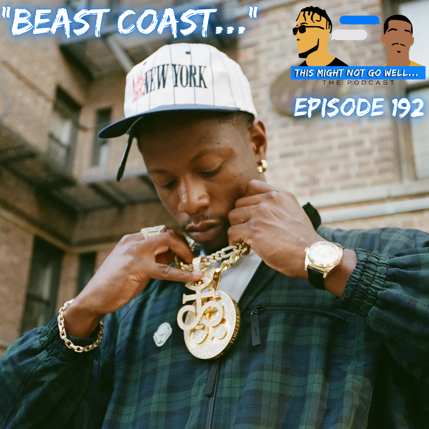 Episode 192 | "Beast Coast..."