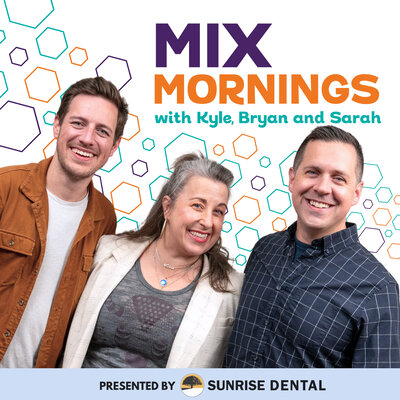 MIX Mornings with Kyle, Bryan and Sarah