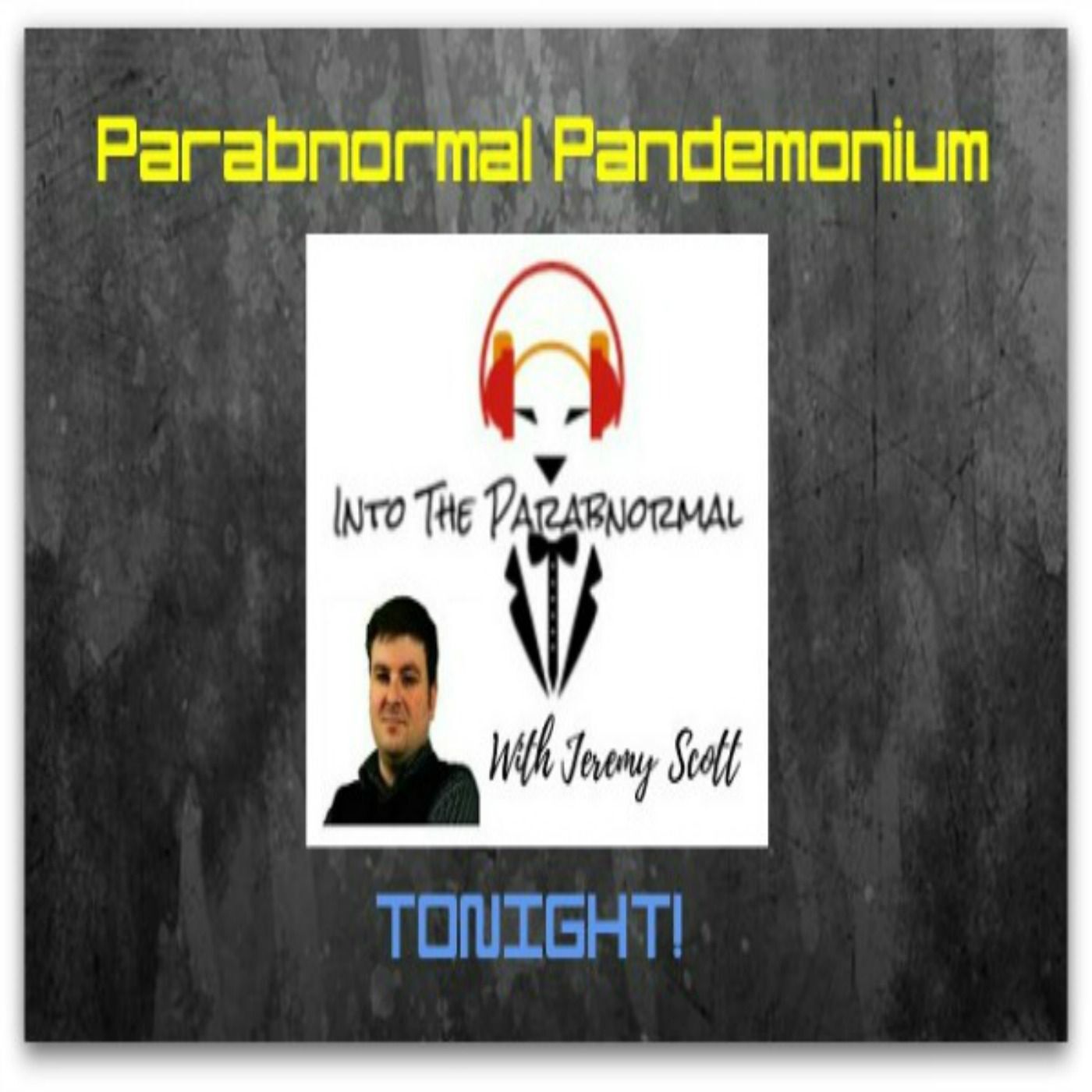 Ep. #218: PARABNORMAL PANDEMONIUM 2