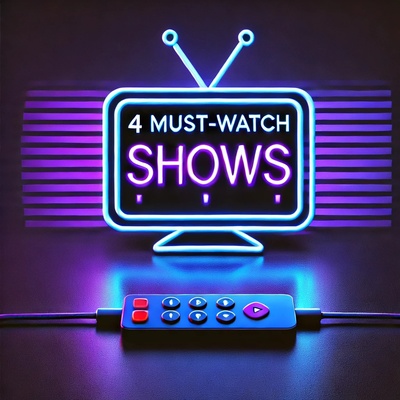 4 Must-Watch Shows You Might Have Missed