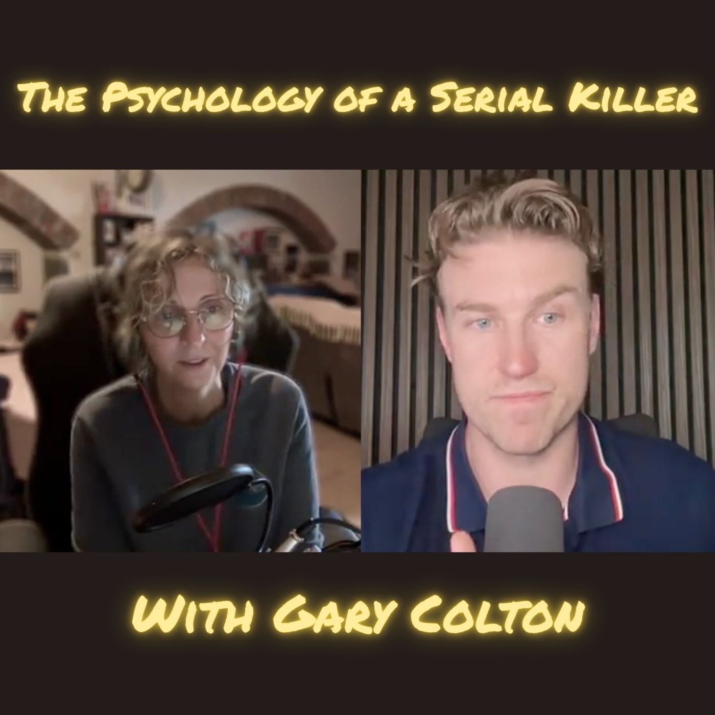 The Psychology of a Serial Killer with Gary Colton