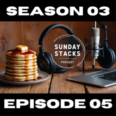 Sunday Stacks Podcast 
