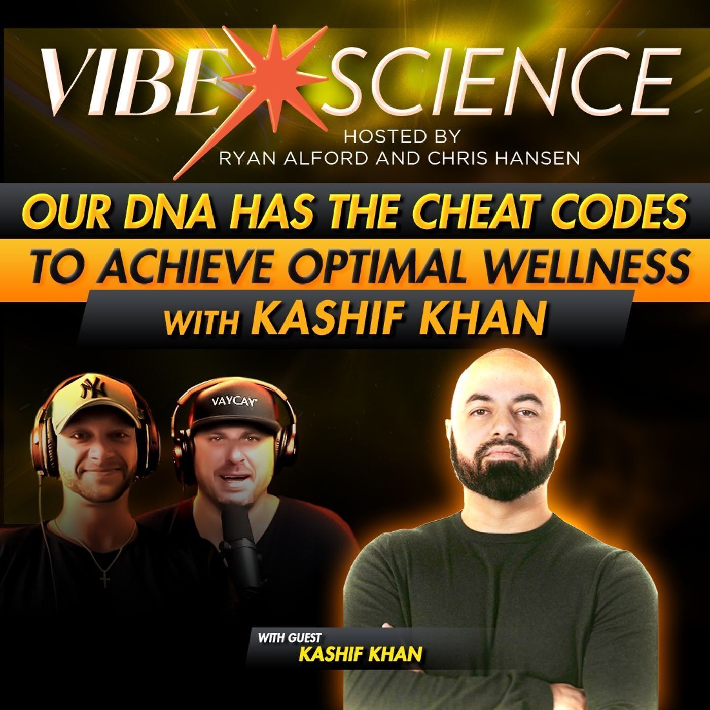 Your DNA has the Cheat Codes to Achieve Optimal Wellness with Kashif Khan