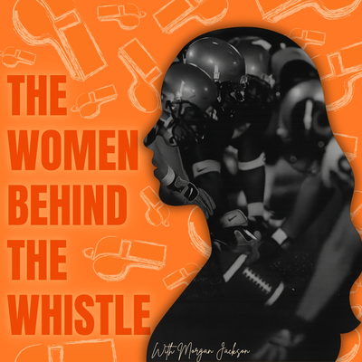 The Women Behind the Whistle 