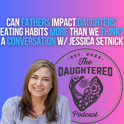 The DAUGHTERED Podcast