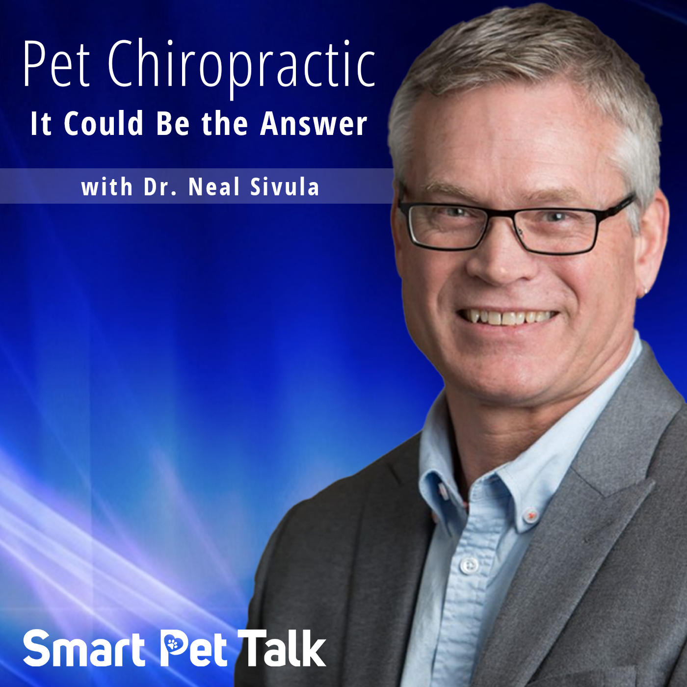 "Pet Chiropractic: It Could Be the Answer" with Dr. Neal Sivula