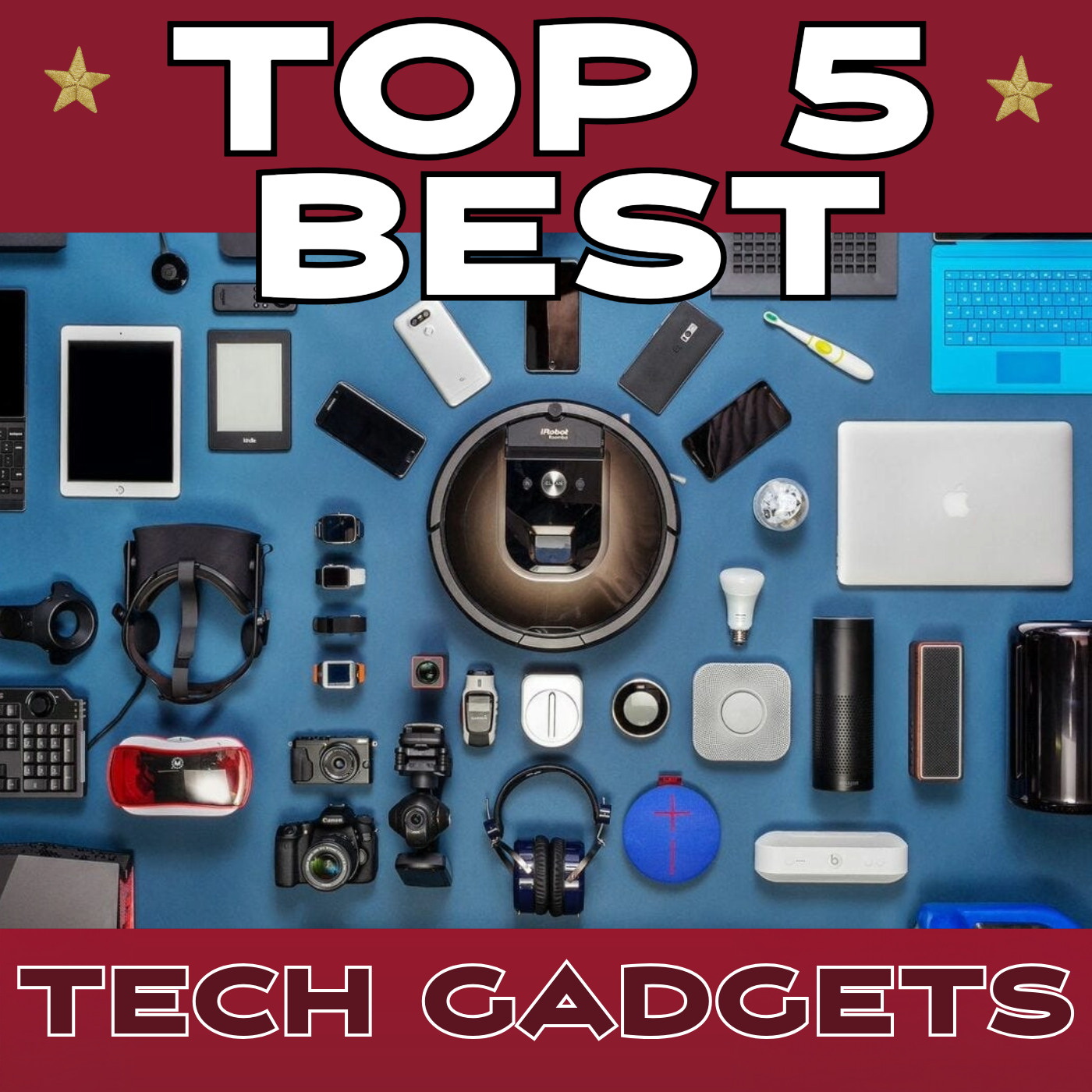 Top 5 Best Tech Gadgets for 2025