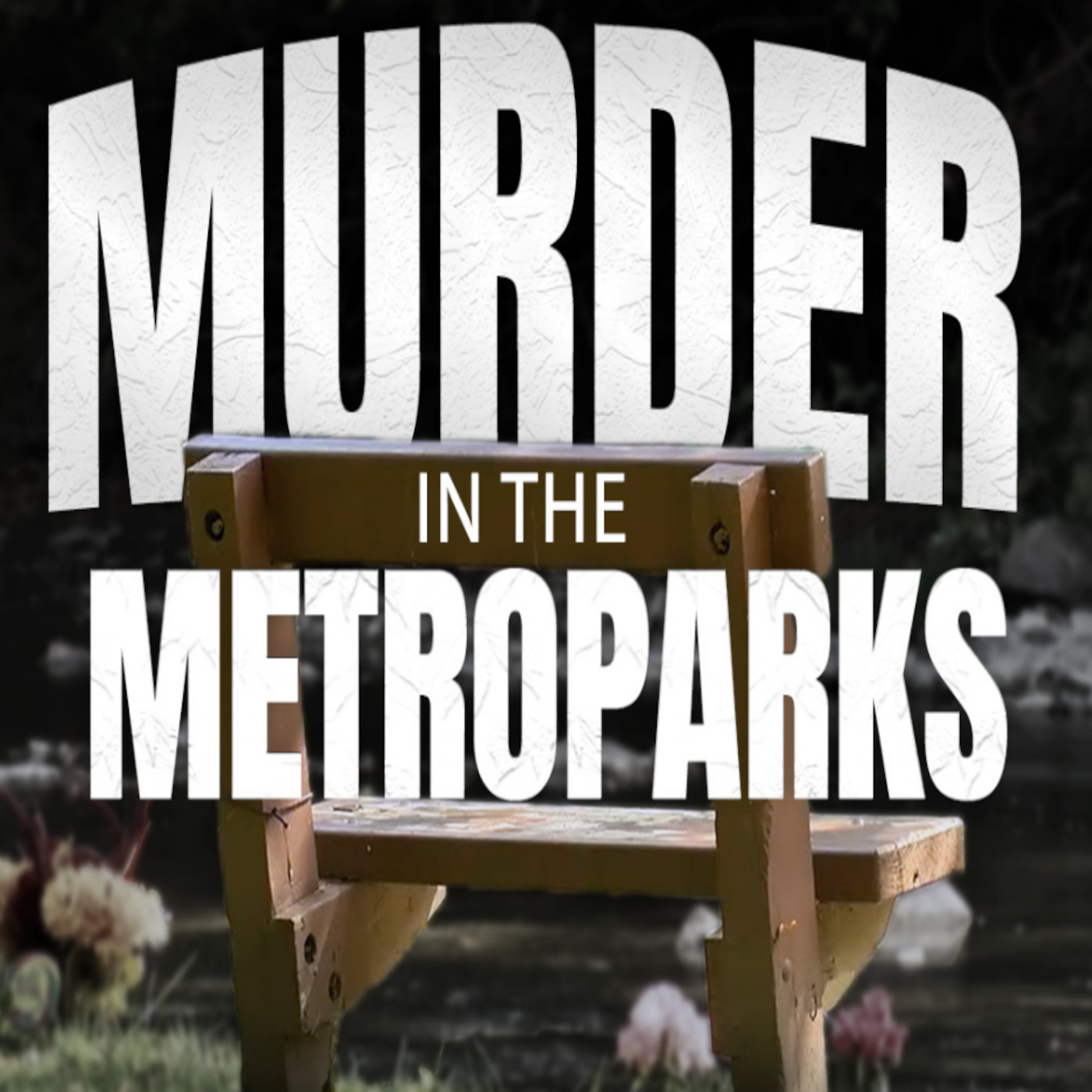 Murder in the Metroparks:  6 years later