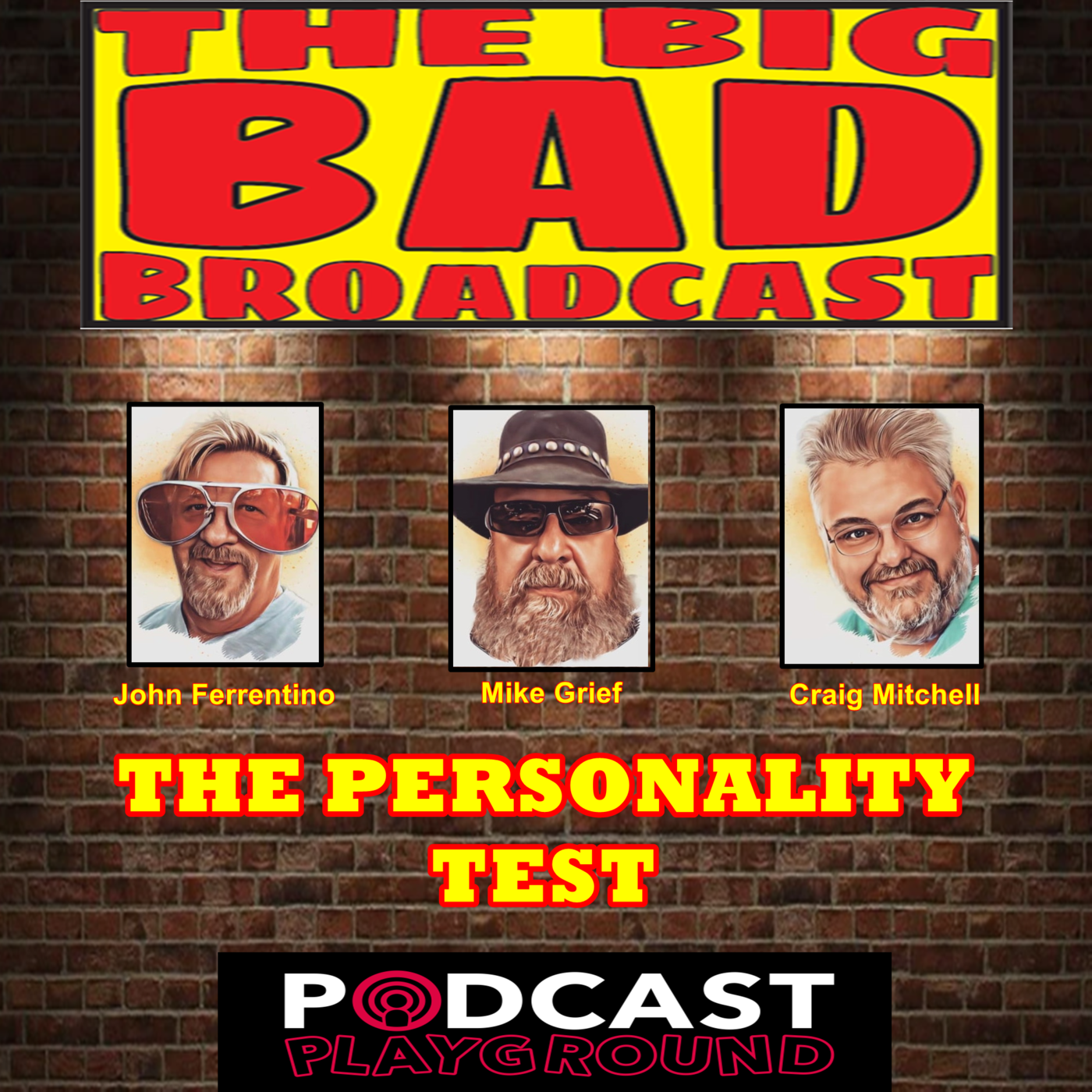 The Big Bad Broadcast EP 99 -- THE PERSONALITY TEST episode artwork