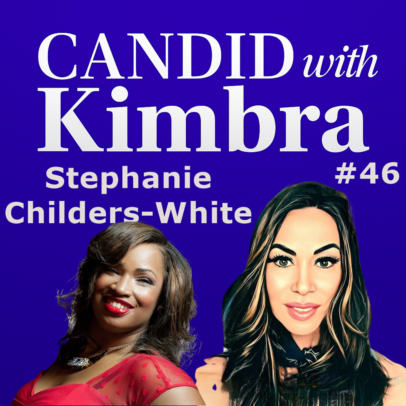 Candid with Kimbra: Interview with Stephanie Childers-White (Episode #46) 