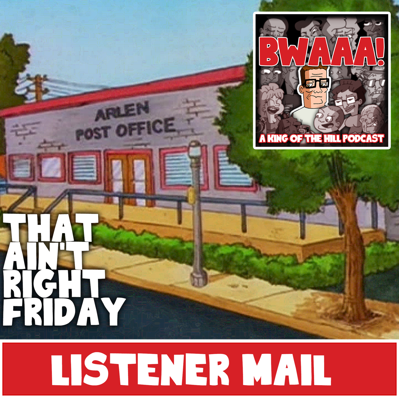 That Ain't Right Friday: Listener Mail