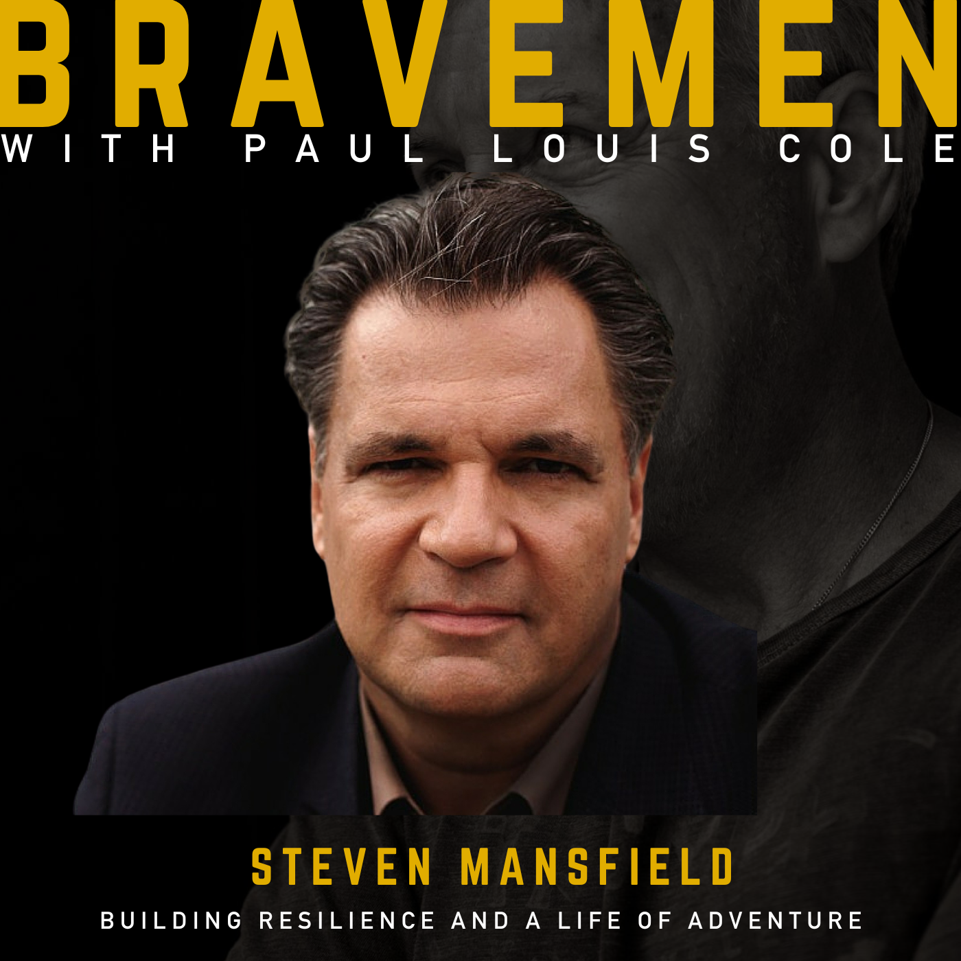 Redefining Noble Manhood: Building Resilience and a Life of Adventure with Stephen Mansfield